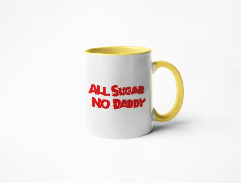 Soft bamboo travel tumblers-All Sugar No Daddy - Coffee Mug