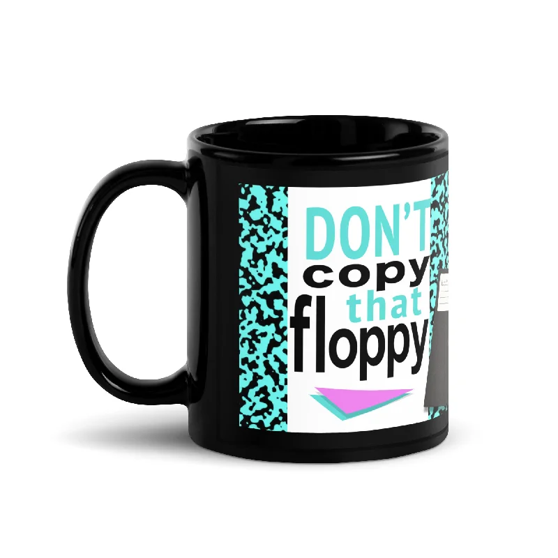 Durable travel mugs with lids-Don't Copy That Floppy Mug