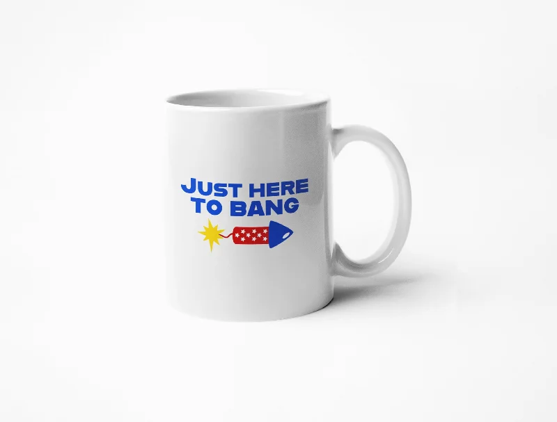 Designer latte mugs with handles-Just Here To Bang - Coffee Mug