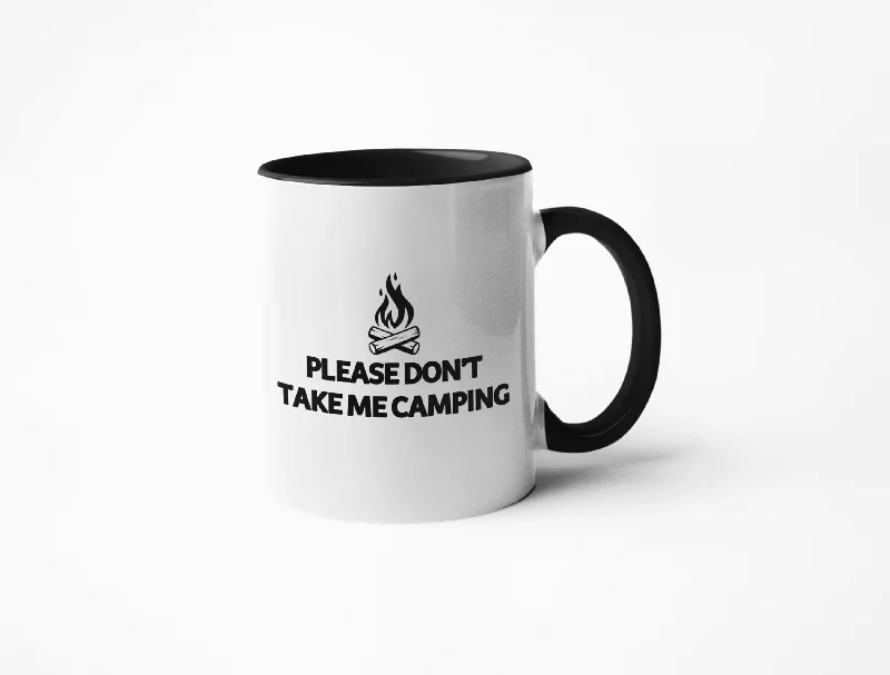 Elegant etched glass tumblers-Please Don't Take Me Camping - Coffee Mug