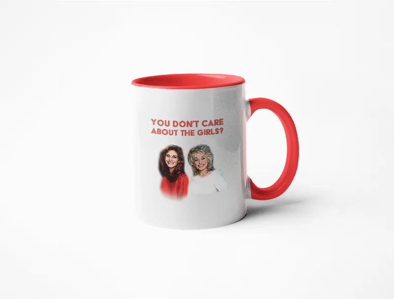 Affordable stainless steel cups-You Don't Care About The Girls - Dolly & Shelby - Coffee Mug