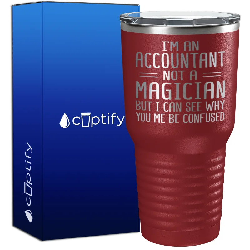 Affordable stainless steel mugs-Accountant Not a Magician 30oz Accountant Tumbler