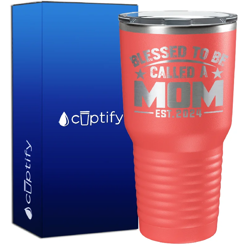 Trendy oversized ceramic tumblers-Blessed To Be Called Mom New Mom 30oz New Baby Tumbler