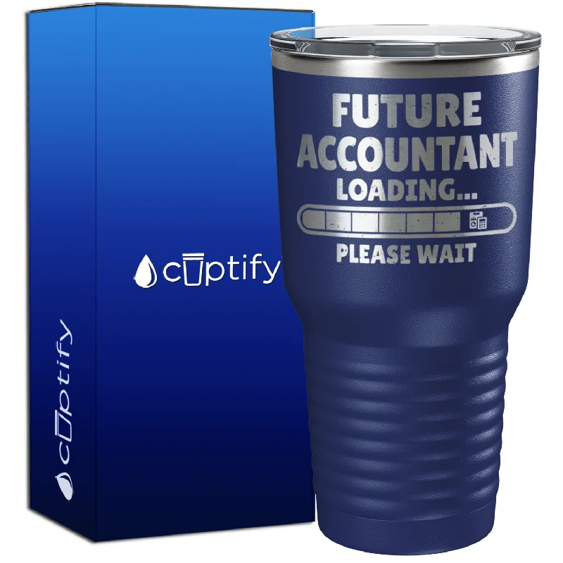 Insulated stainless steel tumblers-Future Accountant Loading 30oz Accountant Tumbler